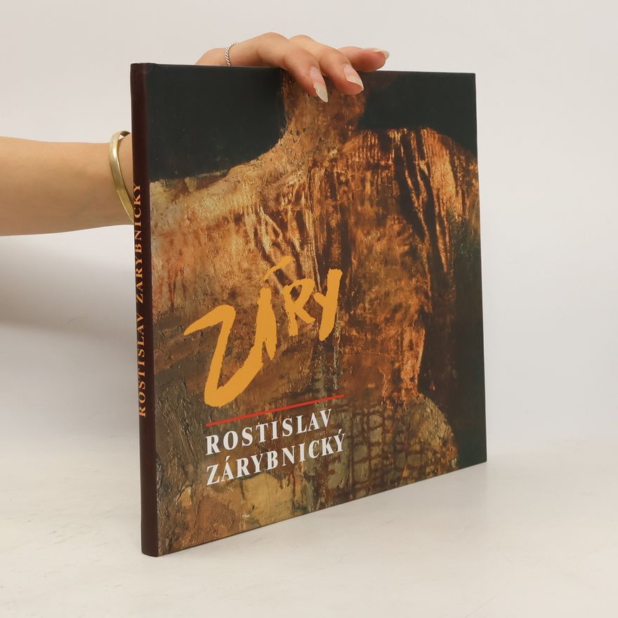 Rostislav Zárybnický Rostislav Zárybnický : zjevování malby