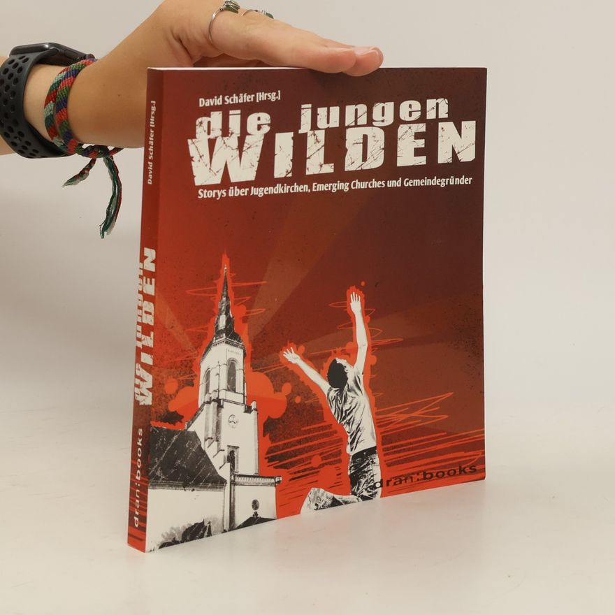 David Schäfer Die jungen Wilden