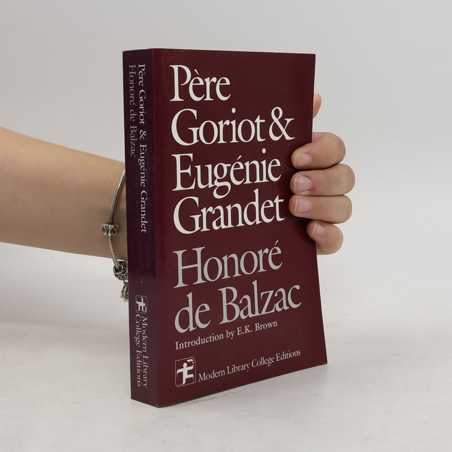 Honoré de Balzac Père Goriot & Eugénie Grandet