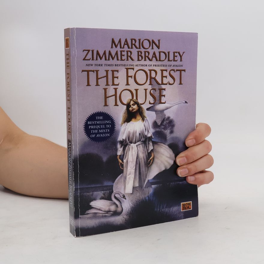 Marion Zimmer Bradley The Forest House