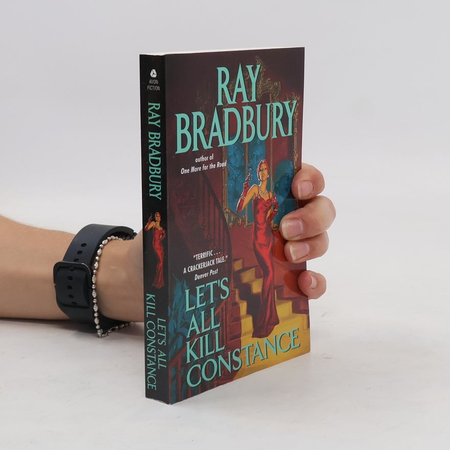 Ray Bradbury Let's All Kill Constance