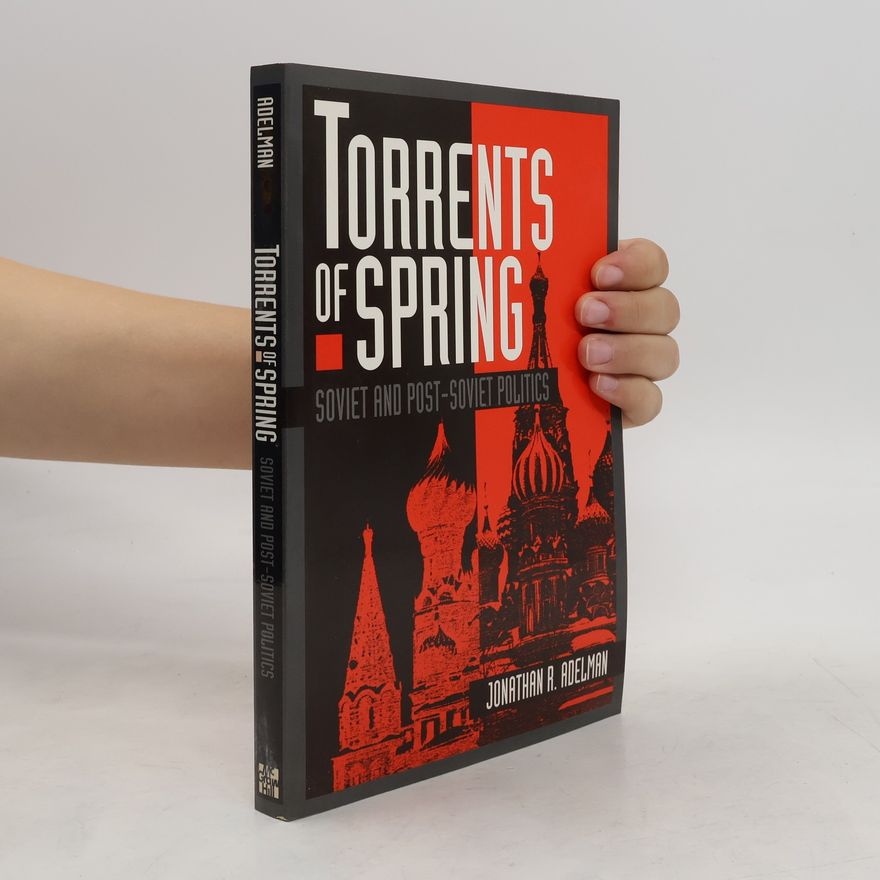 Jonathan R. Adelman Torrents of Spring