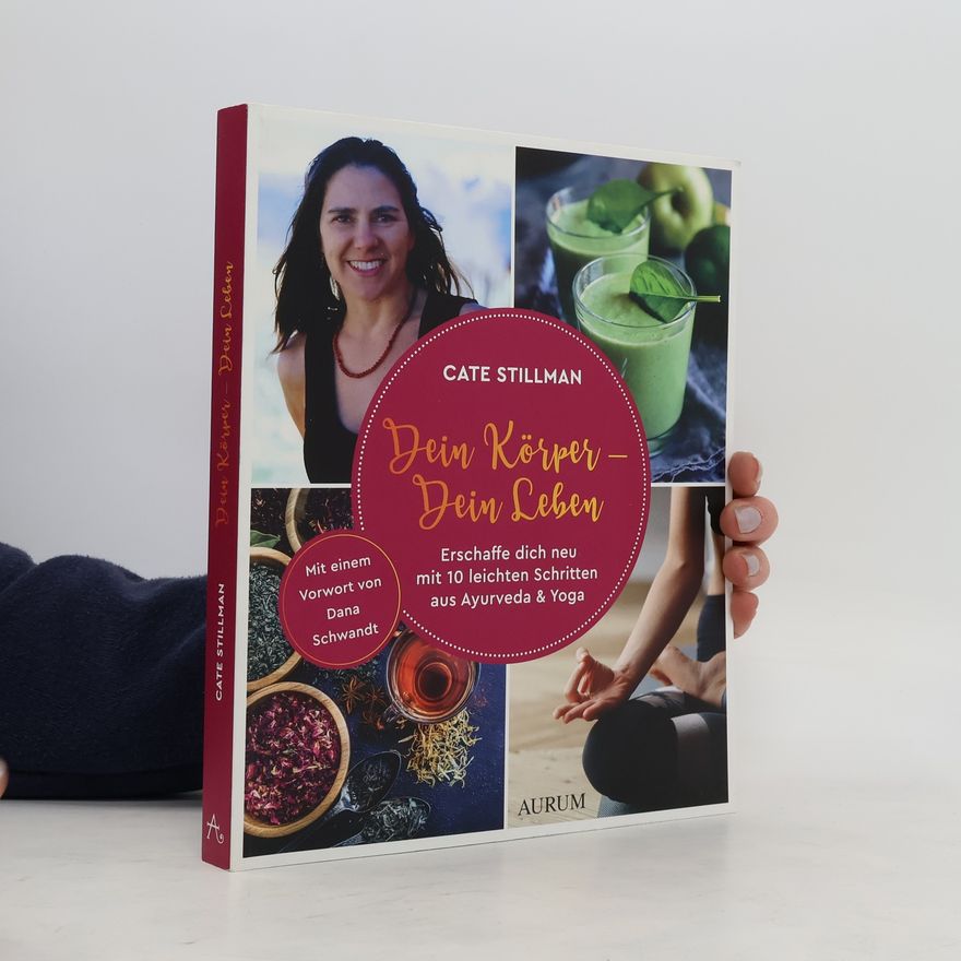 Cate Stillman Dein Körper - Dein Leben