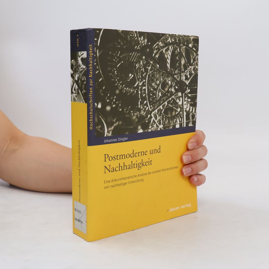 Johannes Dingler Postmoderne und Nachhaltigkeit