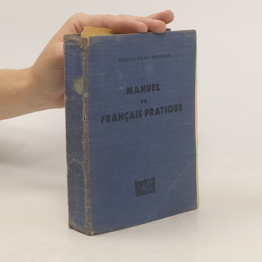 Rudolf Marčon Manuel de français pratique. Lectures sur la vie pratique ainsi que sur la France et ses institutions