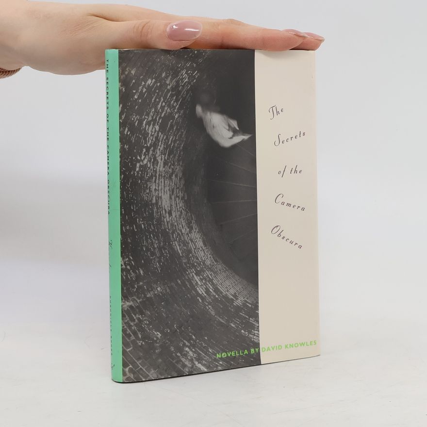 David Knowles The Secrets of the Camera Obscura