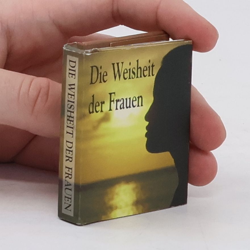 AA.VV. Die Weisheit der Frauen