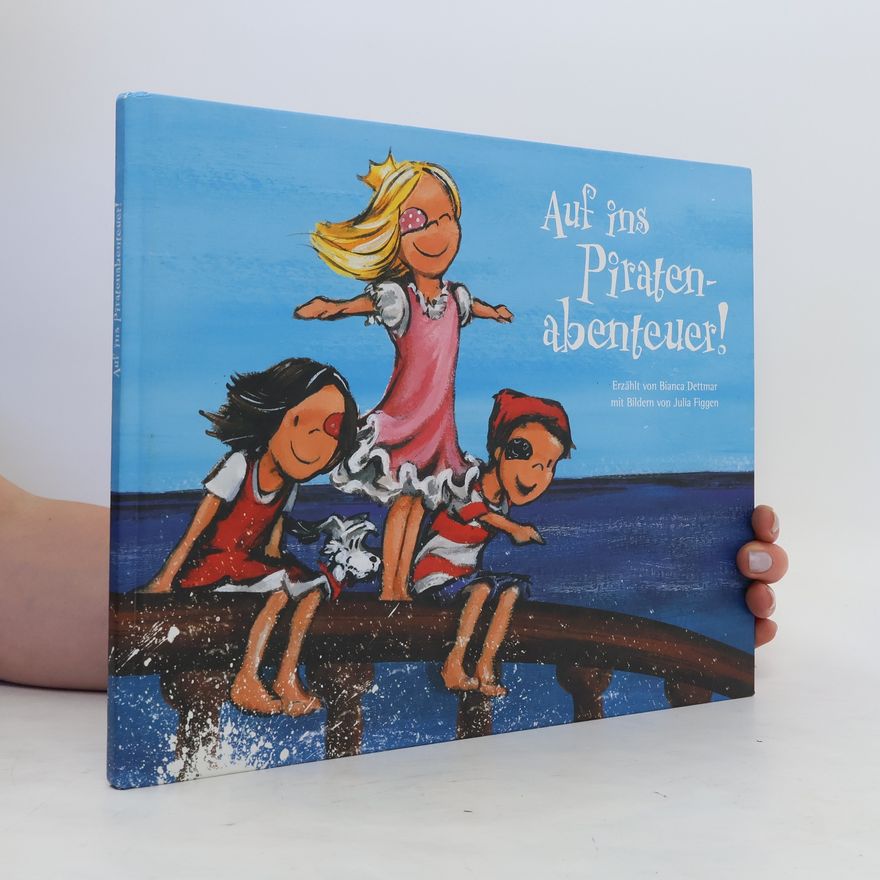 Julia Figgen Auf ins Piraten abenteuer!