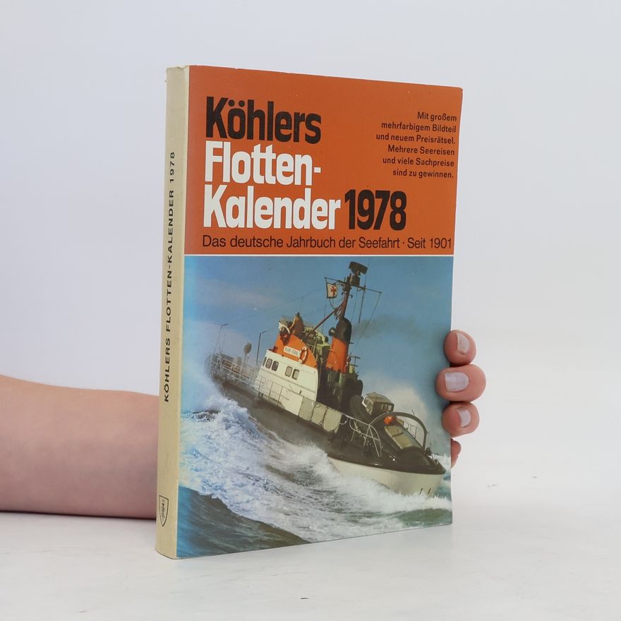 E. Thomer Köhlers Flotten-Kalender 1987. Das deutsche Jahrbuch der Seefahrt