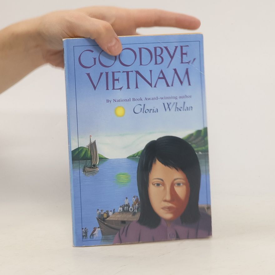 Gloria Whelan Goodbye, Vietnam