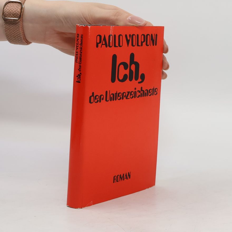 Paolo Volponi Ich, der Unterzeichnete