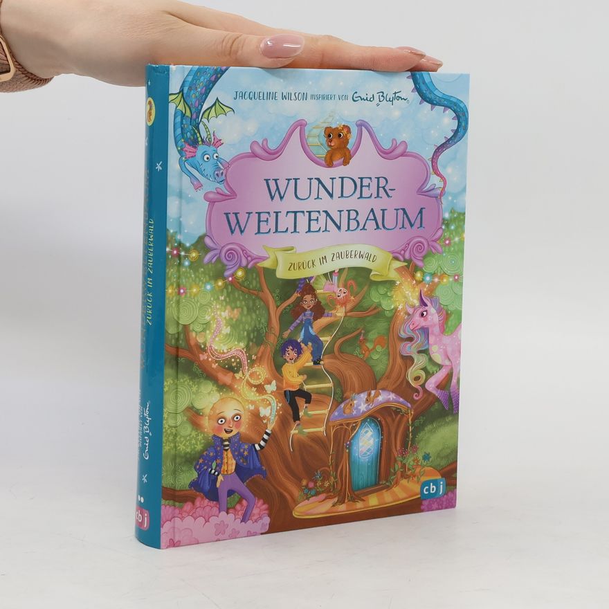 Jacqueline Wilson Wunderweltenbaum - Zurück im Zauberwald