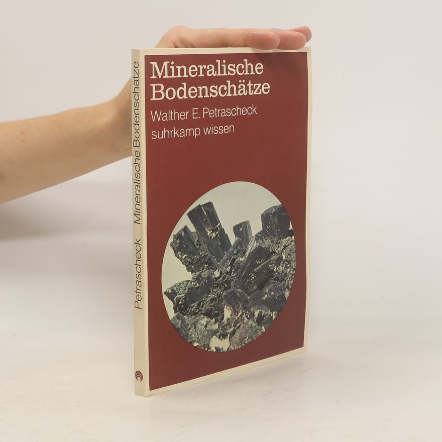 Walther Emil Petrascheck Mineralische Bodenschätze