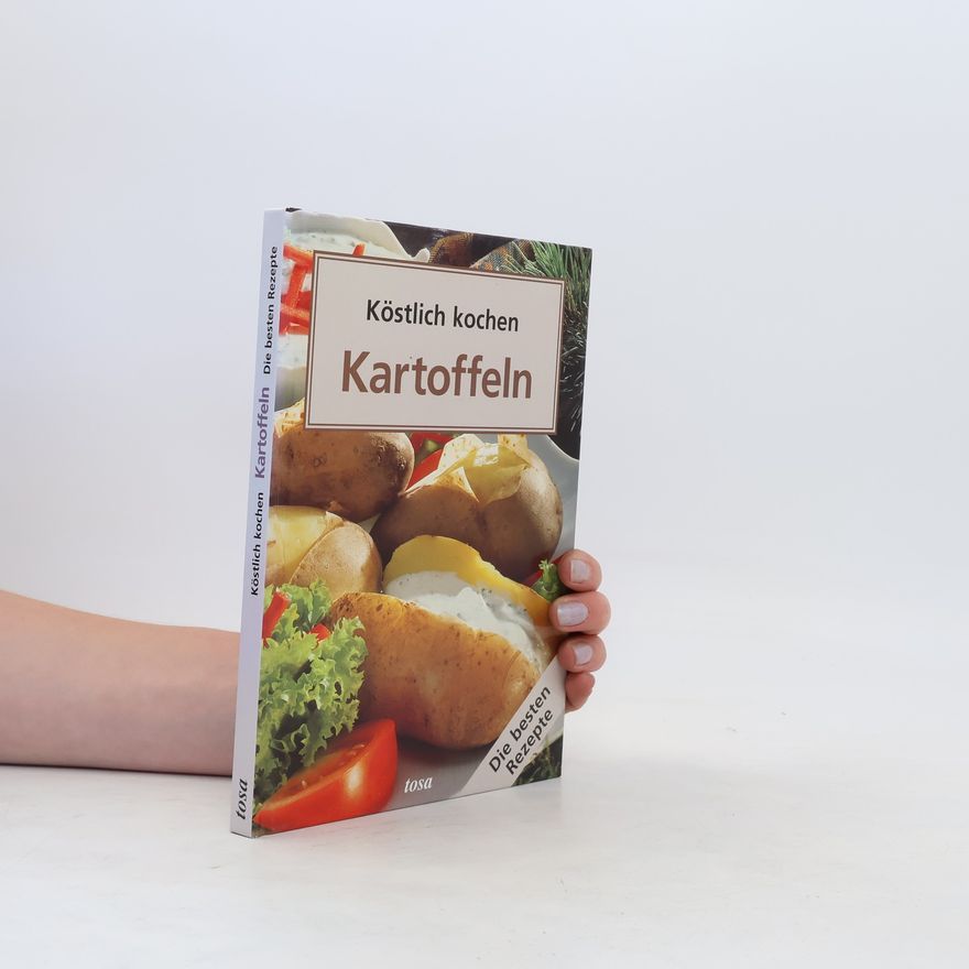 Kolektiv autorů Köstlich kochen Kartoffeln