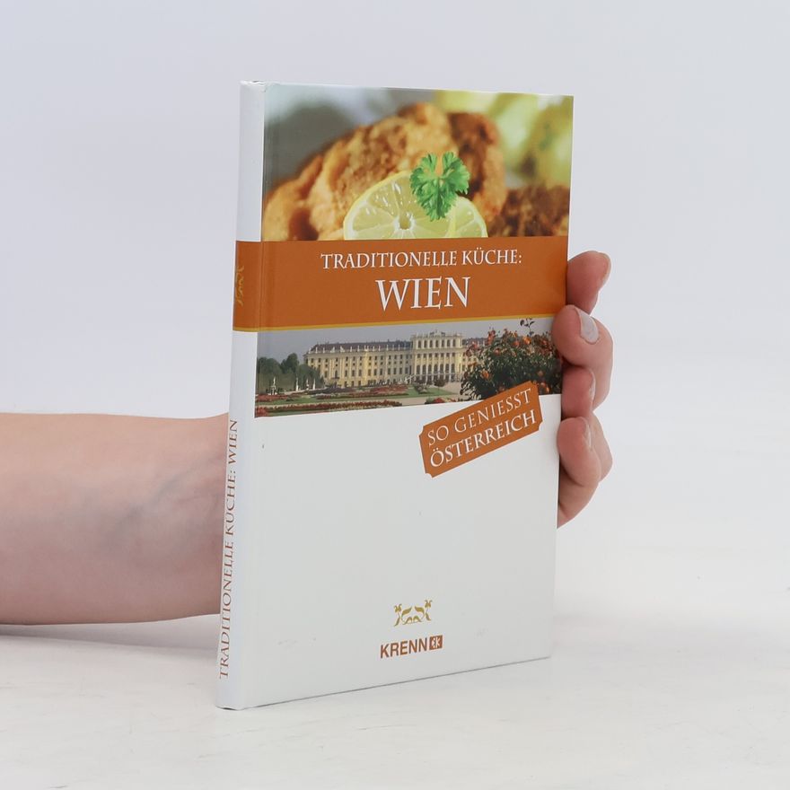 Autorenkollektiv Traditionelle Küche: Wien