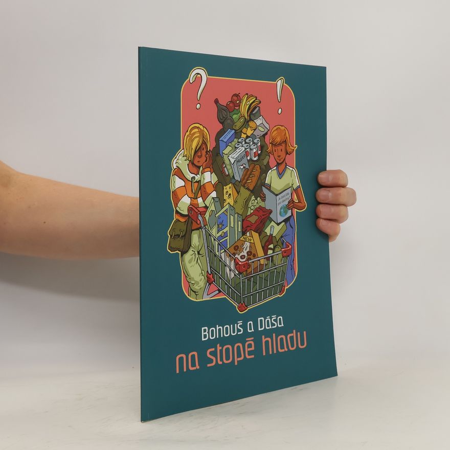 Collectif d'auteurs Bohouš a Dáša na stopě hladu