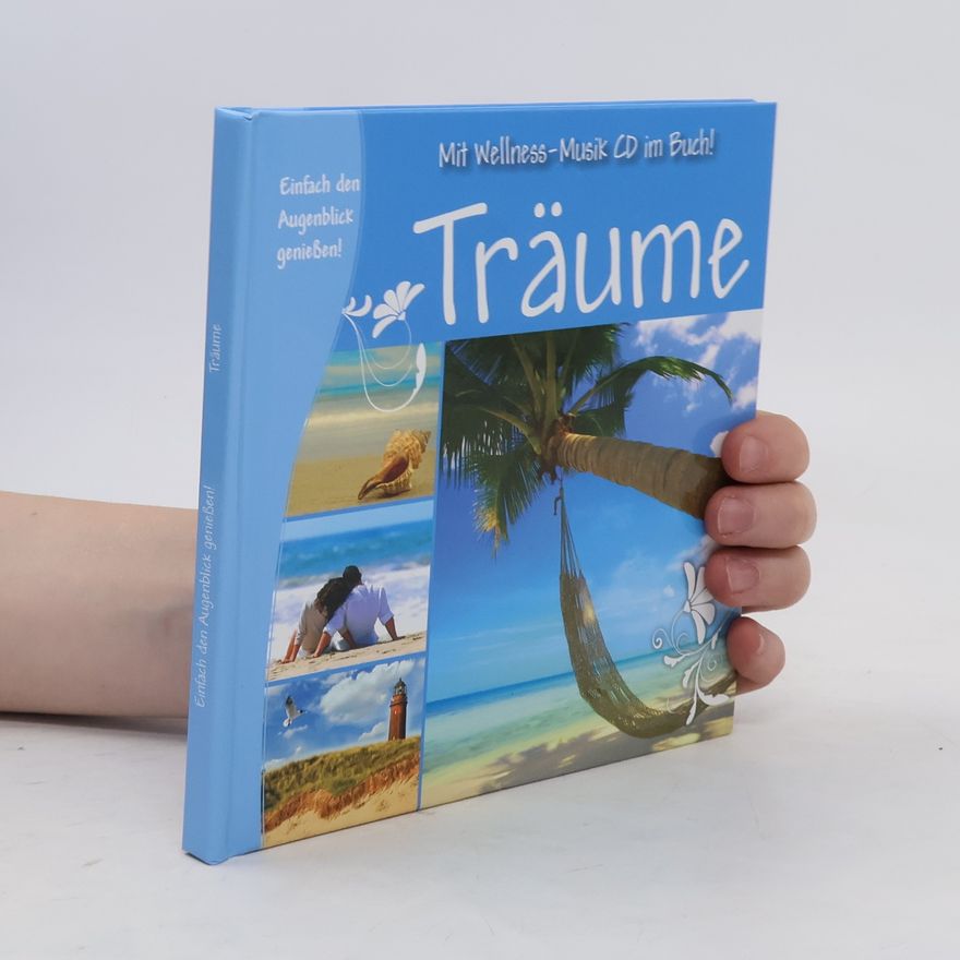 Autorenkollektiv Einfach den Augenblick geniessen!: Träume