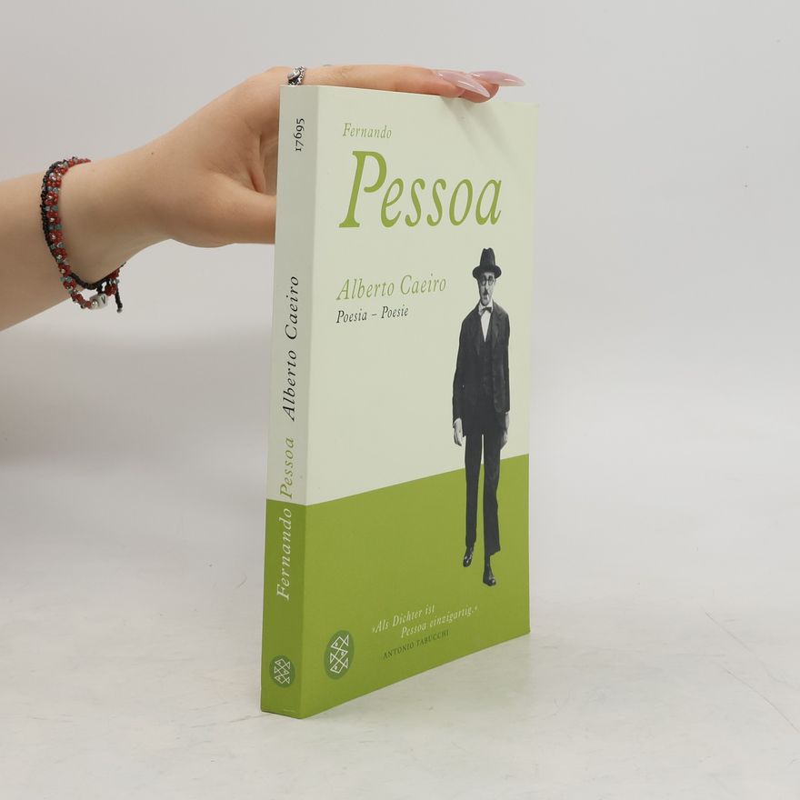 Fernando Pessoa Alberto Caeiro, Poesie. Alberto Caeiro, Poesia