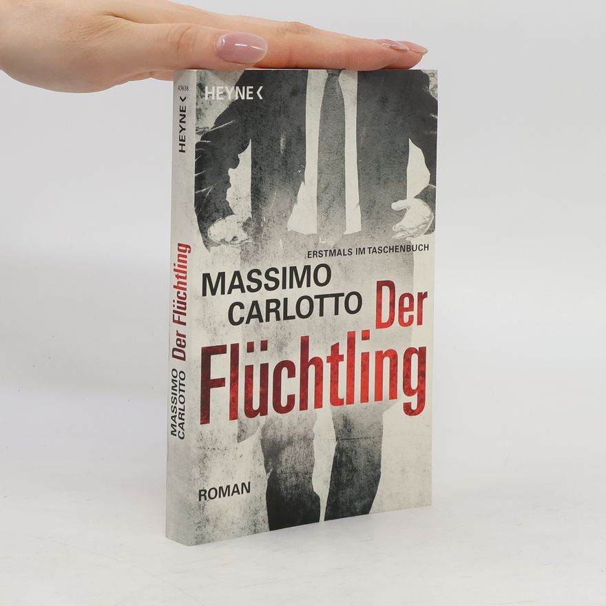Massimo Carlotto Der Flüchtling