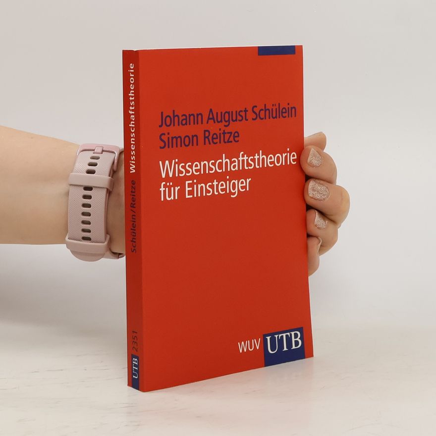 Johann August Schülein Wissenschaftstheorie für Einsteiger