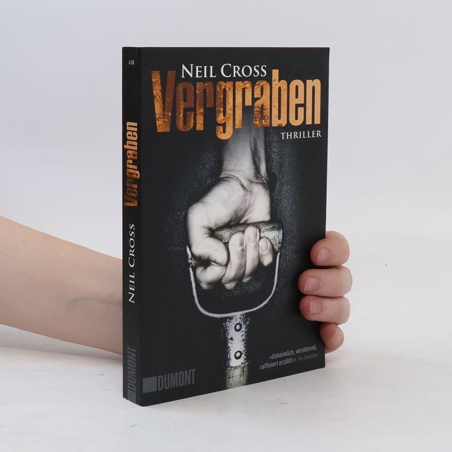 Neil Cross Vergraben