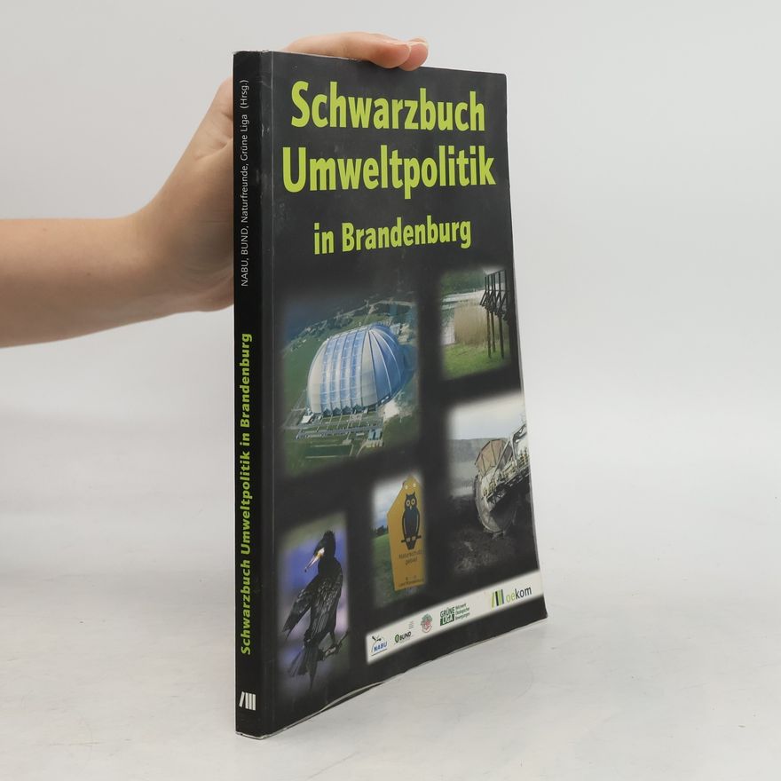 Kolektiv autorů Schwarzbuch Umweltpolitik in Brandenburg