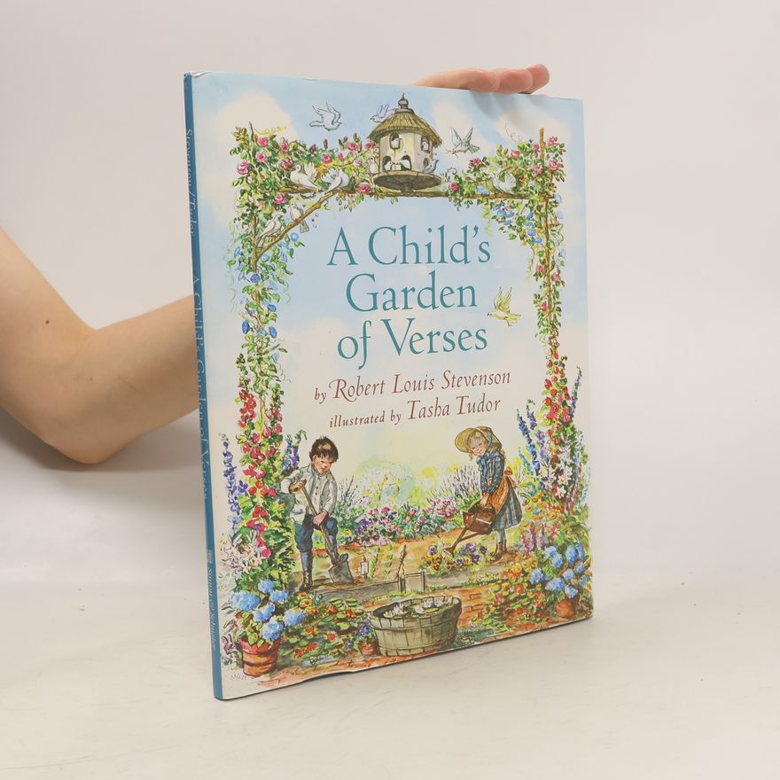 Robert Louis Stevenson A Child's Garden of Verses