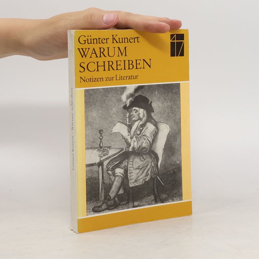 Günter Kunert Warum schreiben?