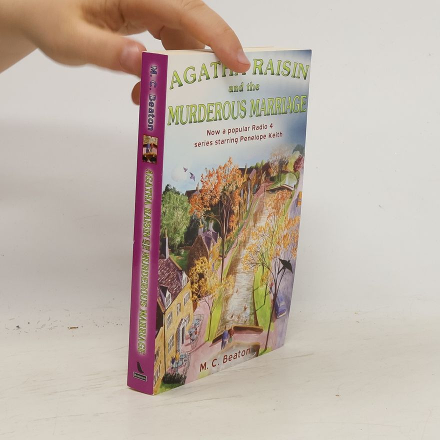 Marion Chesney Agatha Raisin and the Murderous Marriage