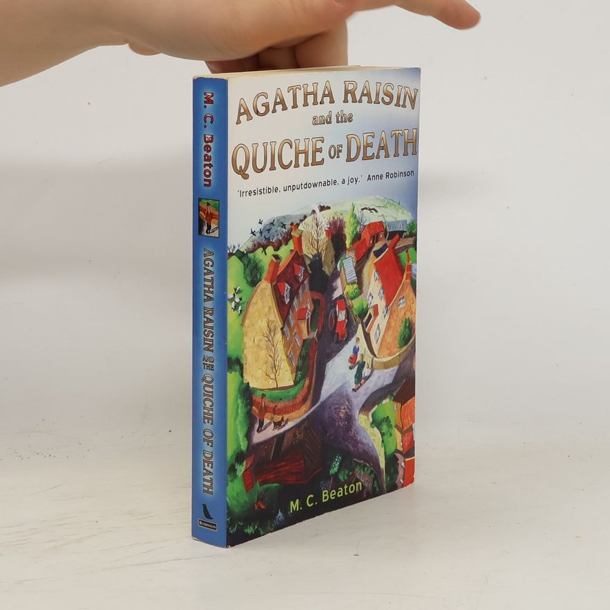 Marion Chesney Agatha Raisin and the Quiche of Death