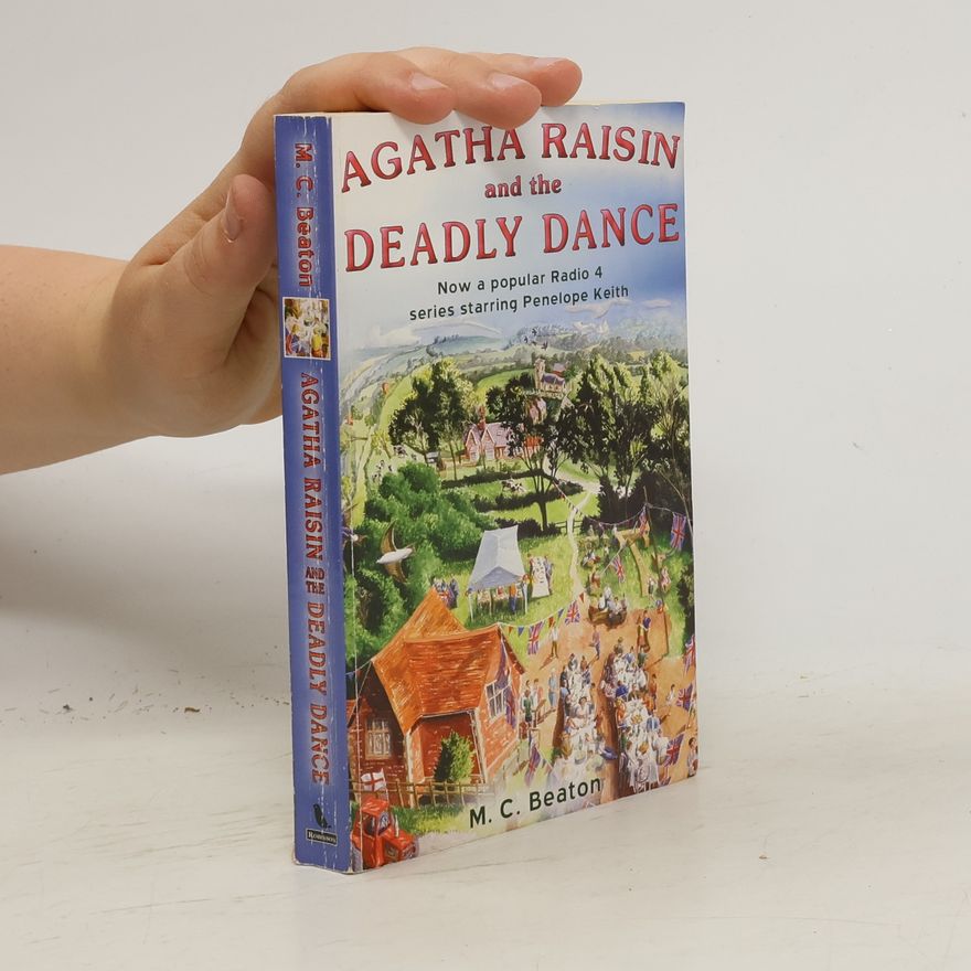M. C. Beaton Agatha Raisin and the Deadly Dance