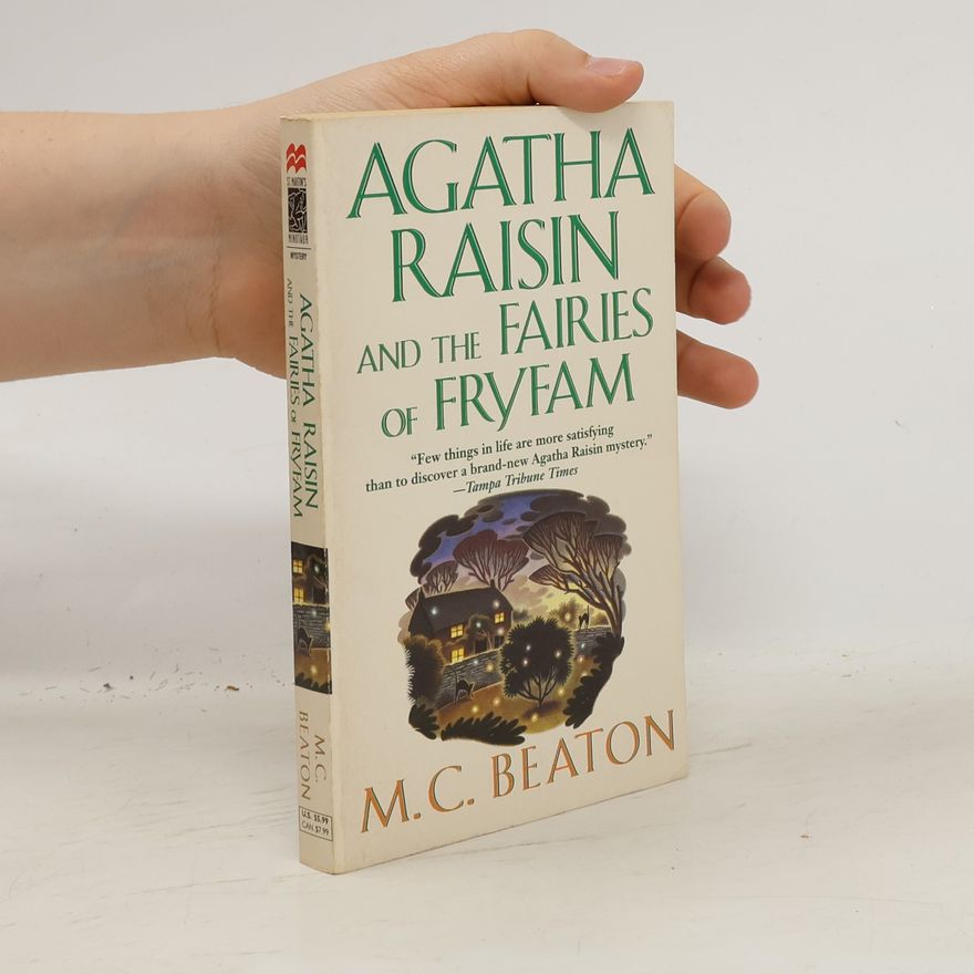 Marion Chesney Agatha Raisin and the Fairies of Fryfam