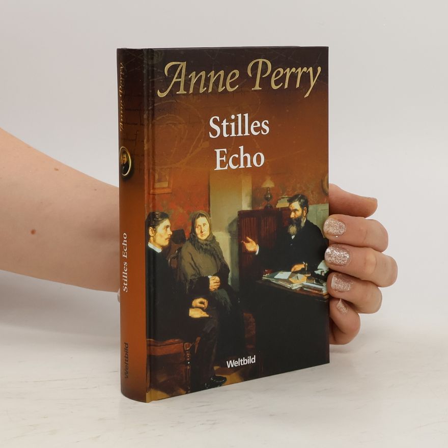 Anne Perry Stilles Echo