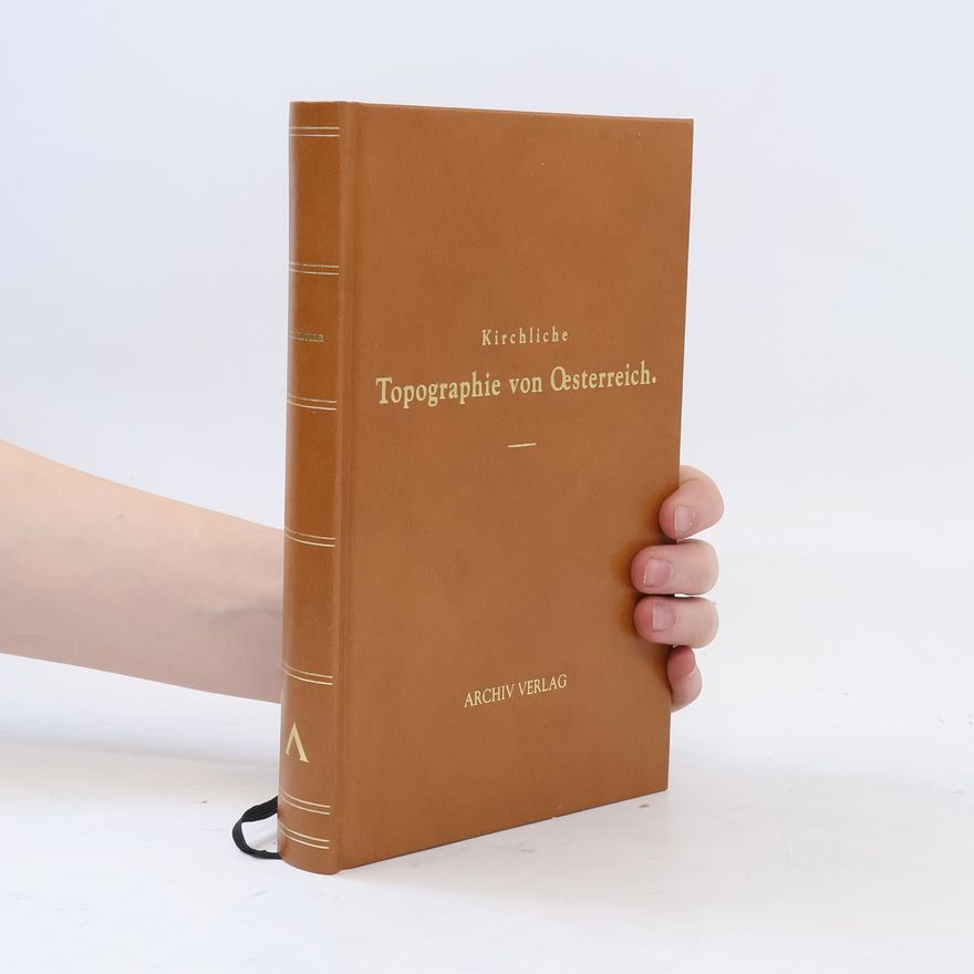 Autorenkollektiv Kirchliche Topographie von Österreich