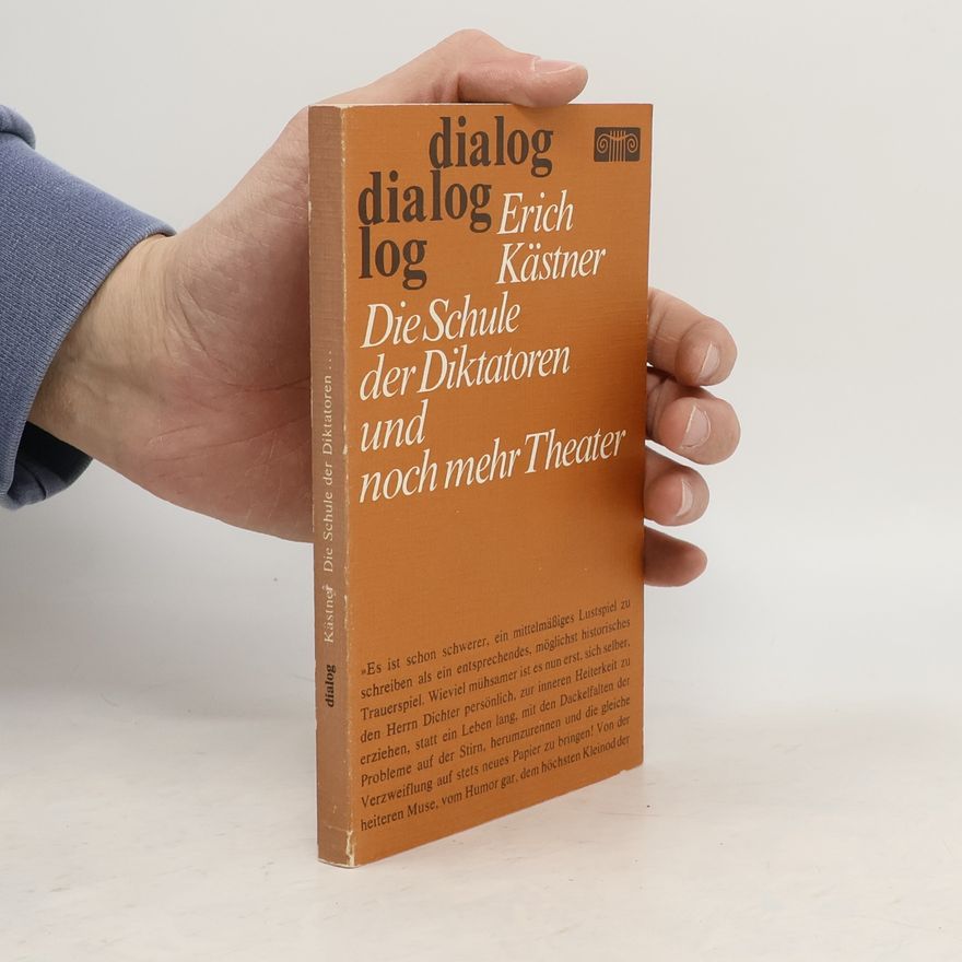 Jochen Ziller Die Schule der Diktatoren und noch mehr Theater