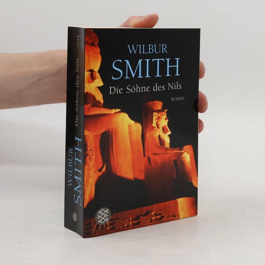 Wilbur Smith Die Söhne des Nils