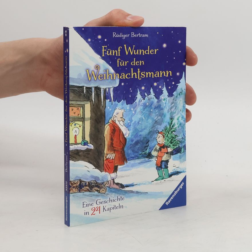 Rüdiger Bertram Fünf Wunder für den Weihnachtsmann