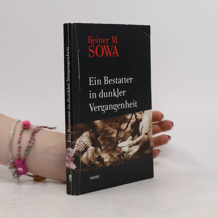 Reiner M. Sowa Ein Bestatter in dunkler Vergangenheit. Bergischer Kriminalroman