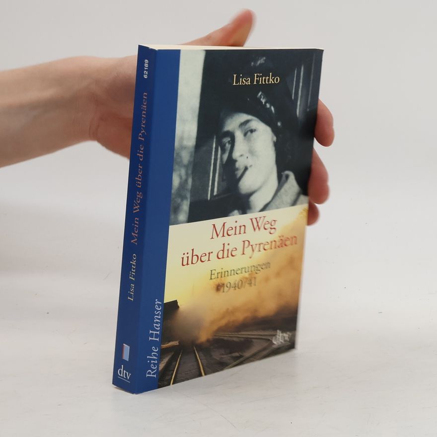 Lisa Fittko Mein Weg über die Pyrenäen