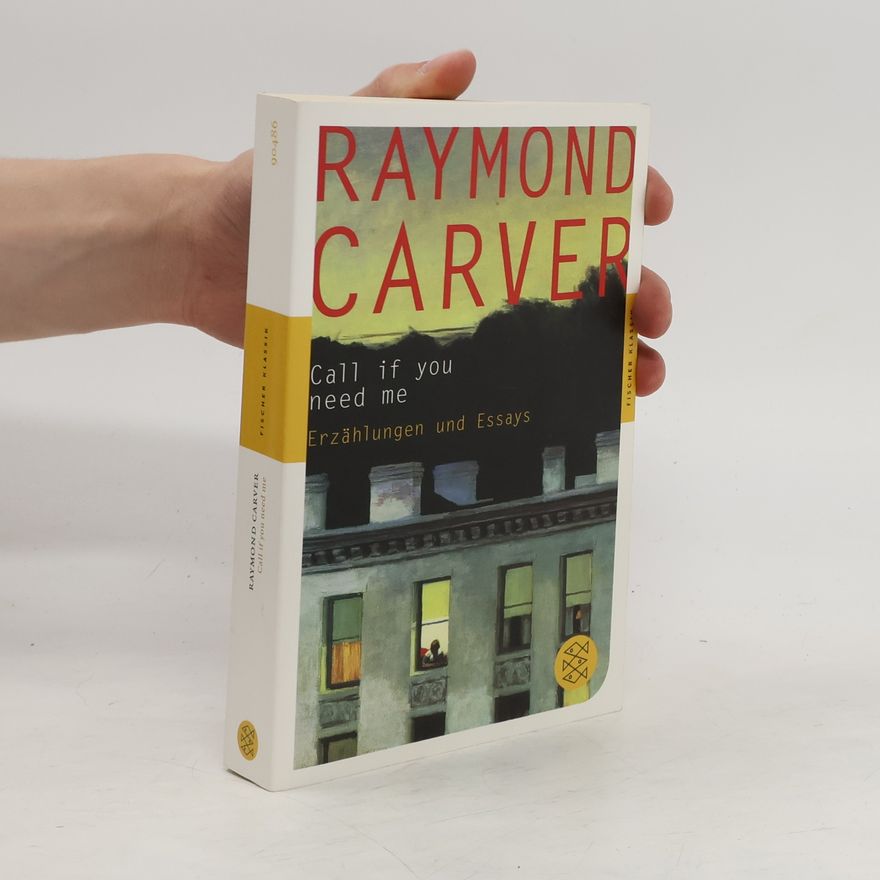 Raymond Carver Call if you need me