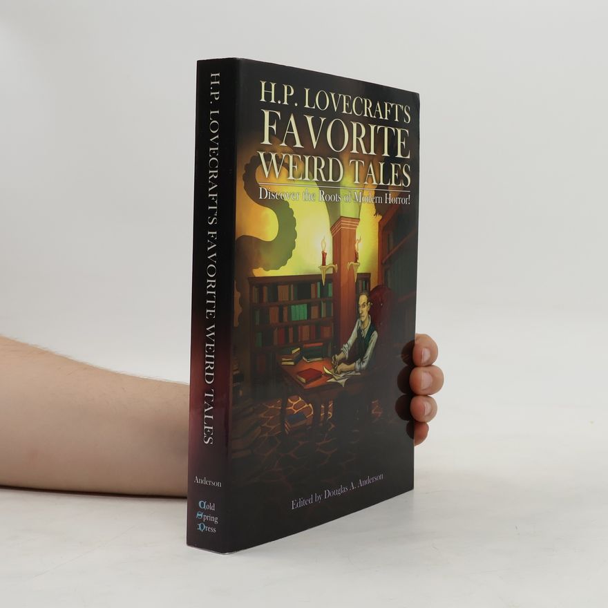 Douglas A. Anderson H.P. Lovecraft's Favorite Weird Tales