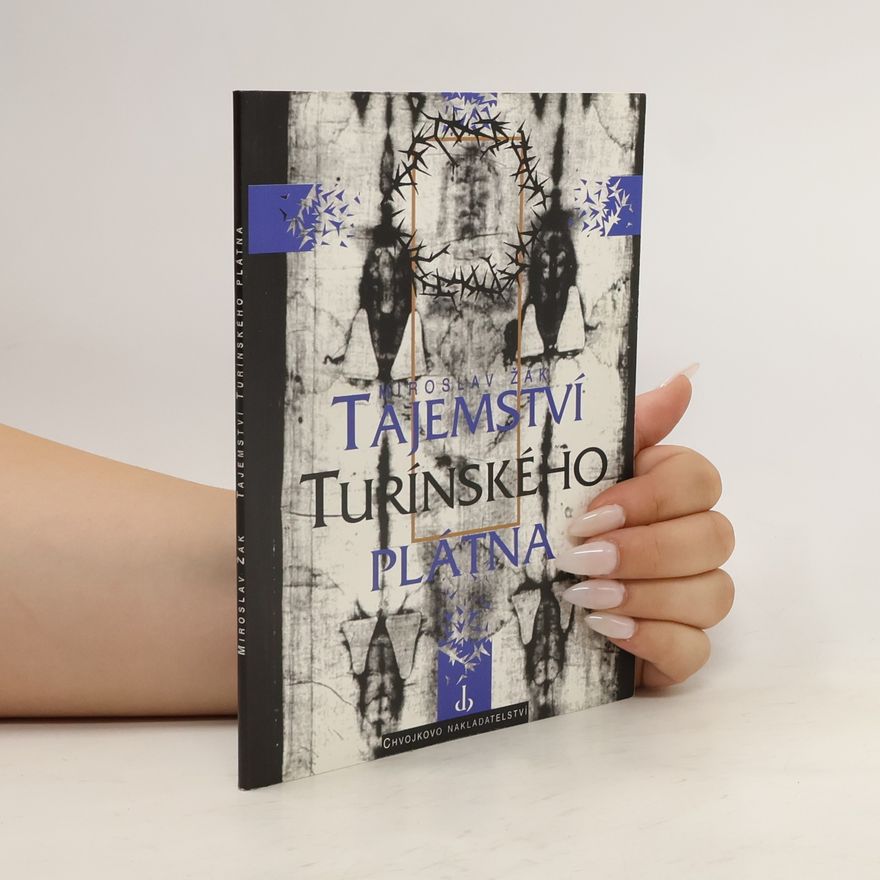 Miroslav Žák Tajemství Turínského plátna