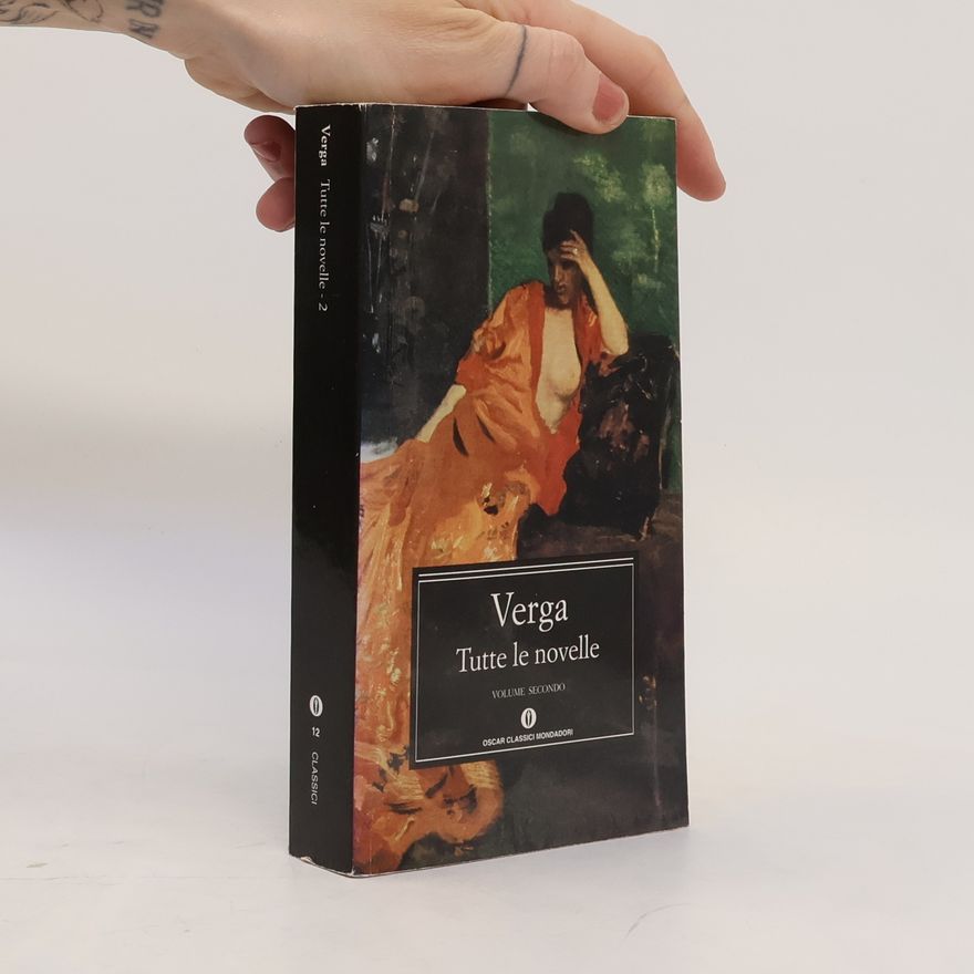 Giovanni Verga Tutte le novelle. Volume Secondo