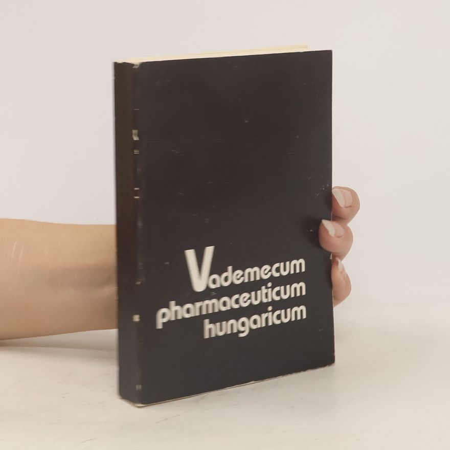 Kolektiv autorů Vademecum pharmaceuticum hungaricum