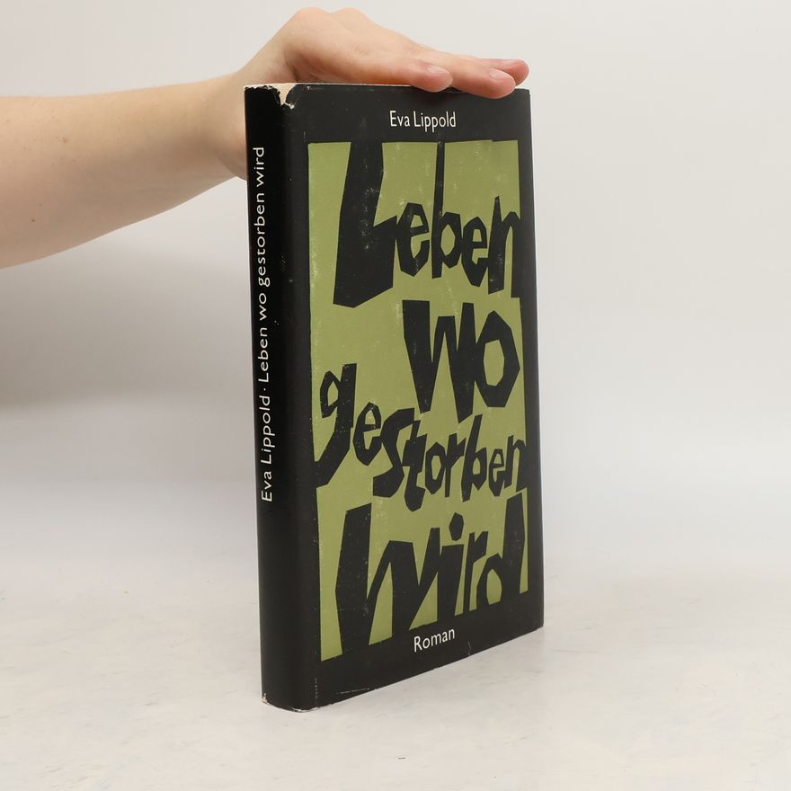 Eva Lippold Leben, wo gestorben wird