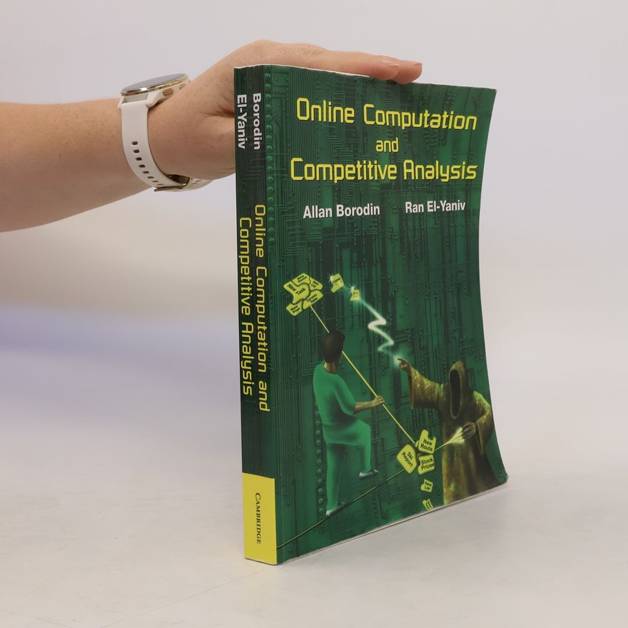 Ran El-Yaniv Online Computation and Competitive Analysis