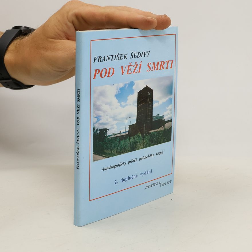 František Šedivý Pod věží smrti