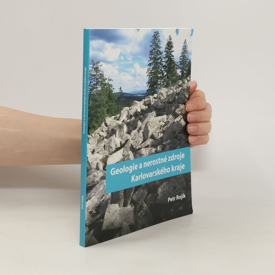 Petr Rojík Geologie a nerostné zdroje Karlovarského kraje