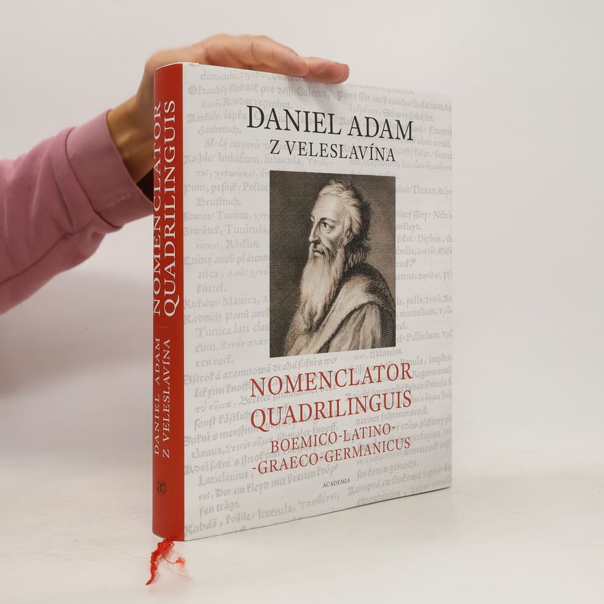 Daniel Adam z. Veleslavína Nomenclator quadrilinguis Boemico-Latino-Graeco-Germanicus
