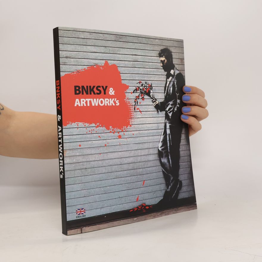 Kolektiv autorů BNKSY & ARTWORK's